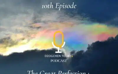 What is Dzogchen? 10