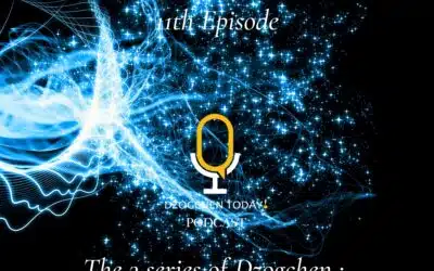 What is Dzogchen? 11