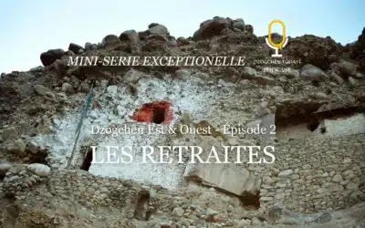 Dzogchèn Est et Ouest 2-Les retraites