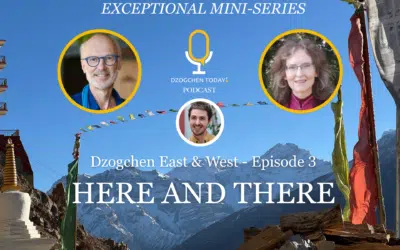 Dzogchen East and West 3-Here and there